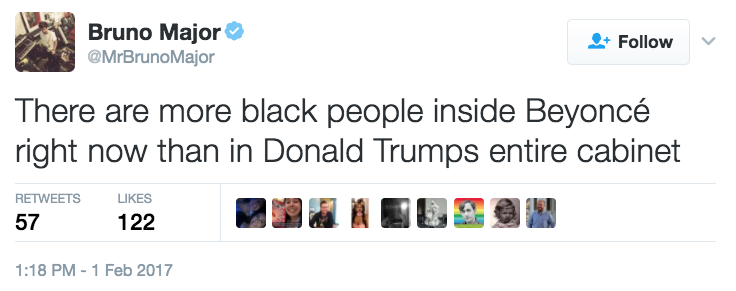 There are more black people inside Beyoncé right now than in Donald Trumps entire cabinet - @MrBrunoMajor - 1:18 PM - 1 Feb 2017